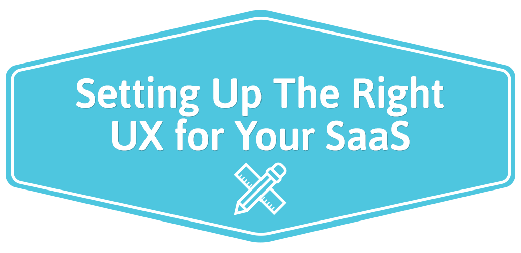 FEATURED_Setting-Up-The-Right-UX-for-Your-SaaS