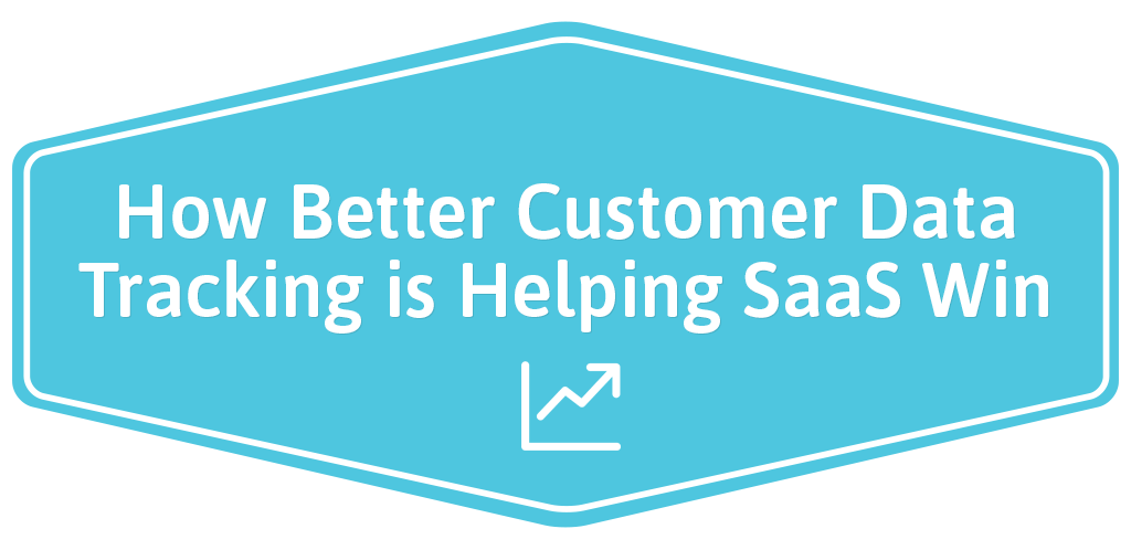 FEATURED_How-Better-Customer-Data-Tracking-is-Helping-SaaS-Win